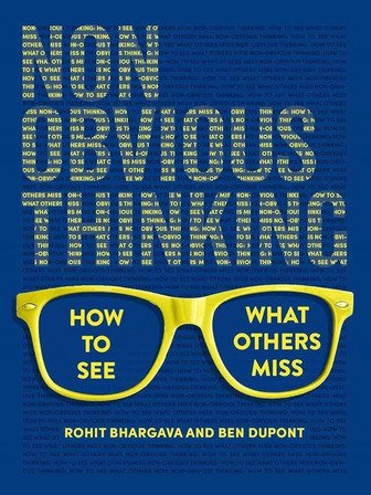 Non-Obvious Thinking: How to See What Others Miss, hosted by Ben du Pont